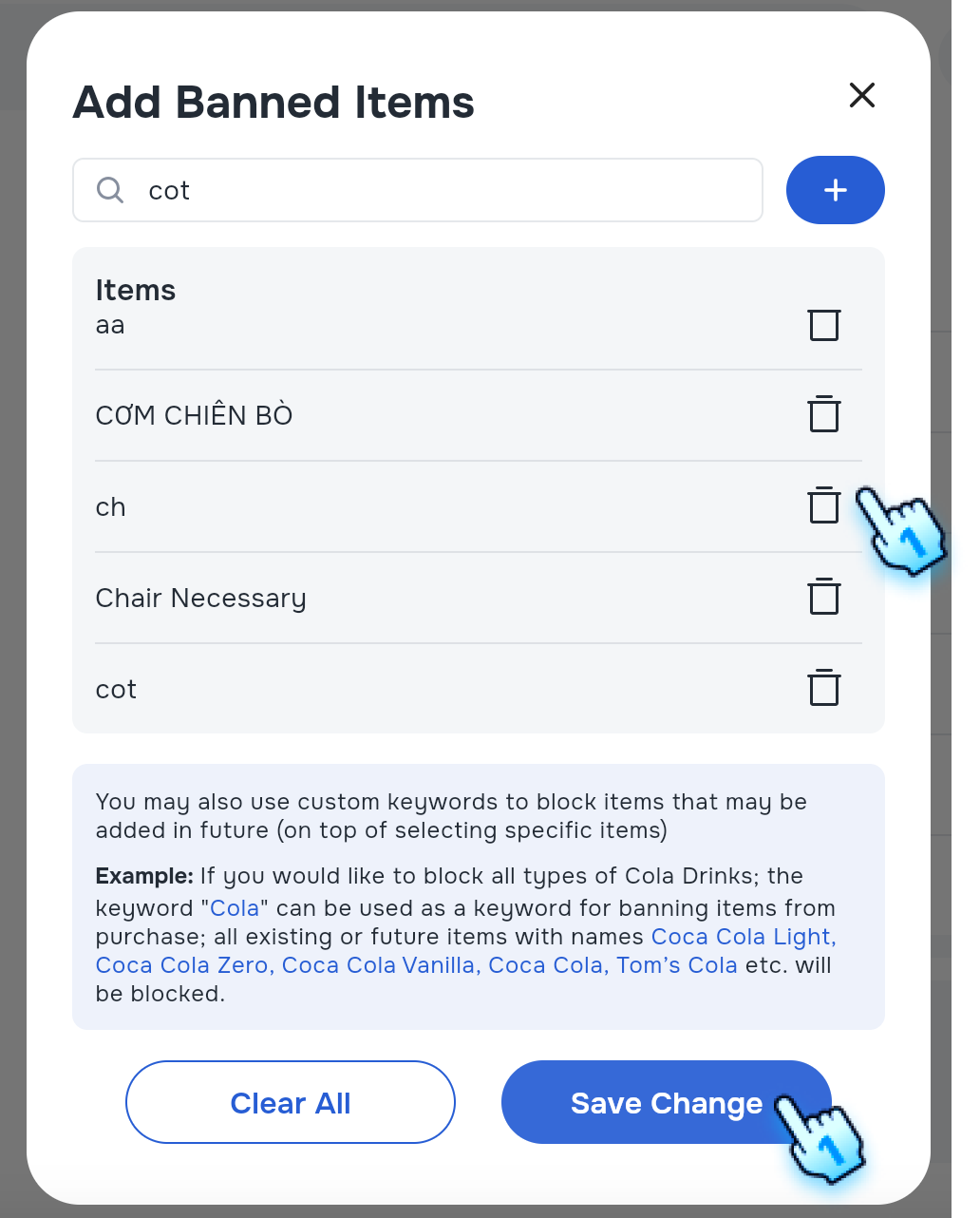 Tap on "Save Change" button to save editting and block all items in the list or Tap on "Delete" button to remove Items from the list before Save change to allow purchases for those removed items